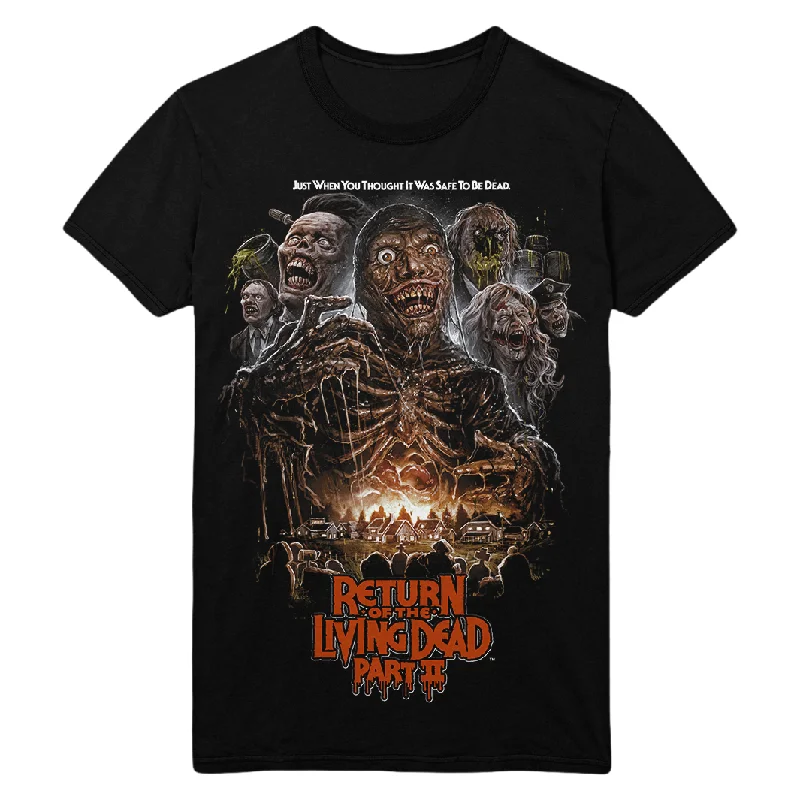 Return of the Living Dead Part II: Just When You Thought It Was Safe to Be Dead T-Shirt